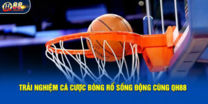 Tính năng nổi bật khi tham gia cá cược bóng rổ