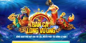 Bắn Cá Long Vương – Sức Hút Không Thể Chối Từ Thế Giới Game Online