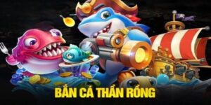 Bắn Cá Thần Rồng - Tựa Game Bắn Cá Đổi Thưởng Siêu Hấp Dẫn
